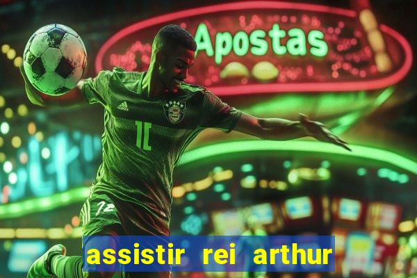 assistir rei arthur (2004 mega filmes)